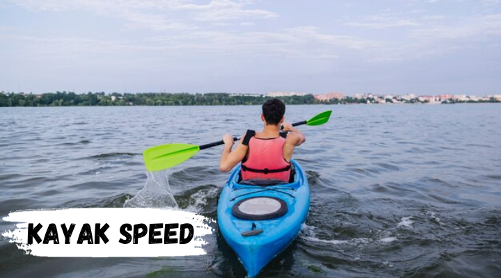 kayak speed
